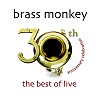 Brass Monkey - The Best of Live
